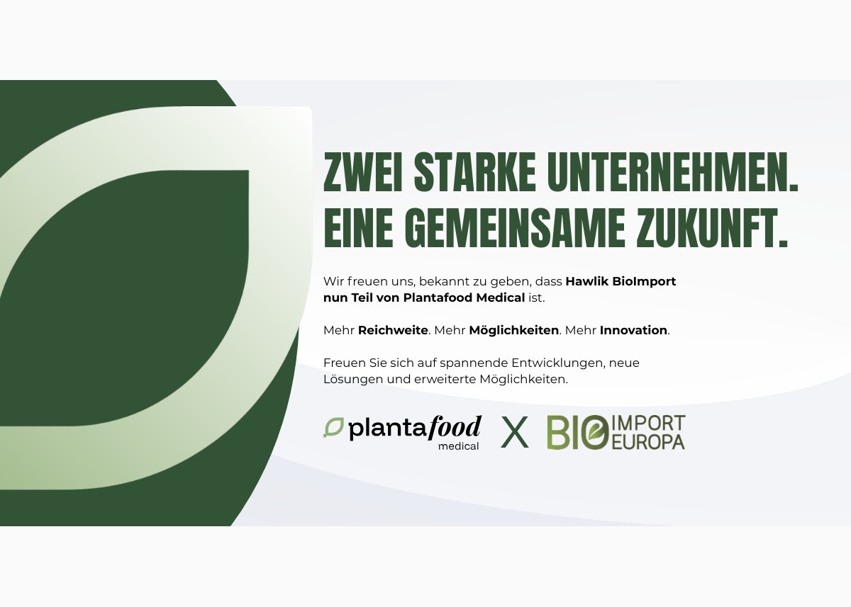 Plantafood Medical und Bioimport Europa – Zwei starke Unternehmen. Eine gemeinsame Zukunft.