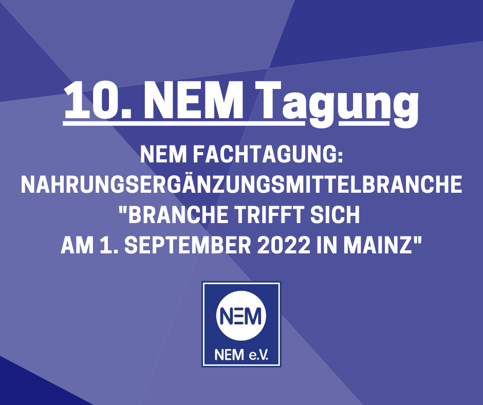 NEM-Fachtagung am 01.09.2022: Die Nahrungsergänzungsmittel-Branche trifft sich in Mainz
